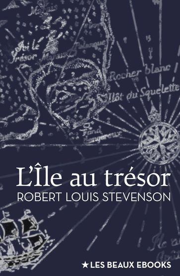 L'Île au trésor - Robert Louis Stevenson