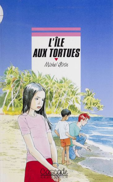 L'Île aux tortues - Michel Girin