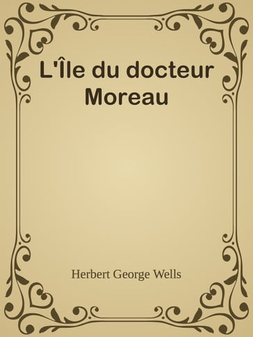 L'Île du docteur Moreau - Herbert George Wells