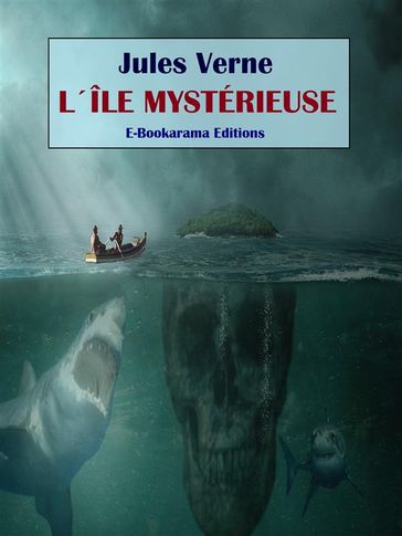 L'Île mystérieuse - Verne Jules