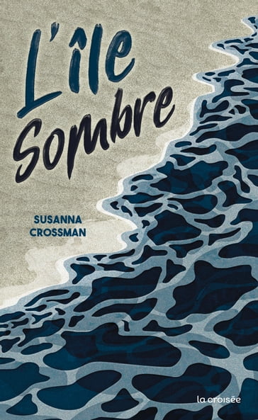 L'Île sombre - Susanna Crossman