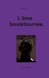 L âme bouletournée