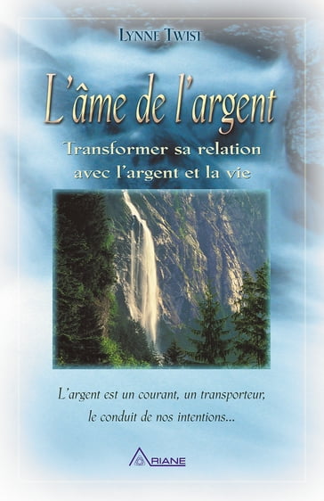 L'Âme de l'argent - Carl Lemyre - Lynne Twist