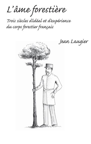 L'âme forestière - Jean Laugier