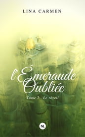 L Émeraude oubliée, tome 2