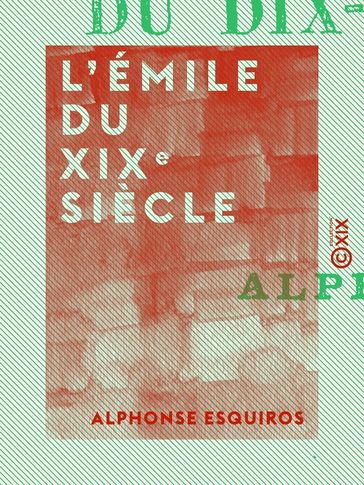 L'Émile du XIXe siècle - Alphonse Esquiros