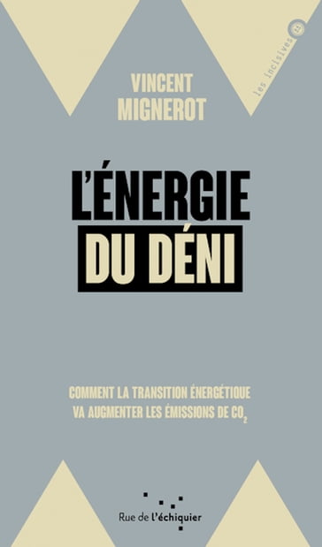 L'Énergie du déni - Vincent Mignerot