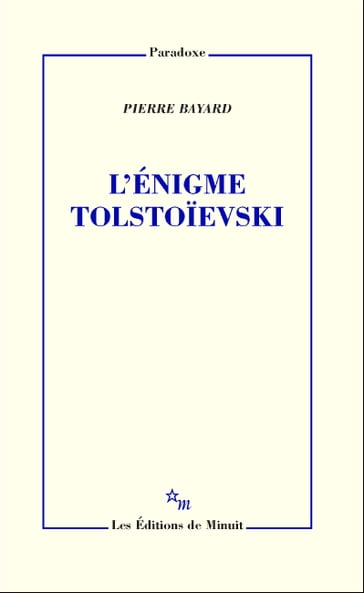L'Énigme Tolstoïevski - Pierre Bayard