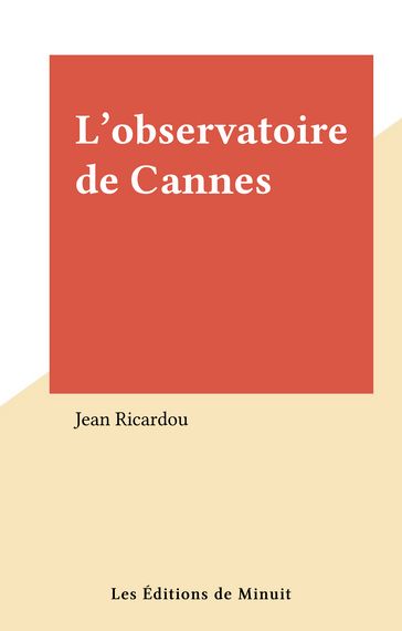 L'observatoire de Cannes - Jean Ricardou