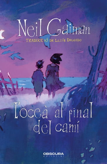 L'oceà al final del camí - Neil Gaiman