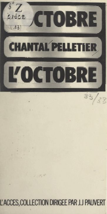 L'octobre - Chantal Pelletier - Jean-Jacques Pauvert