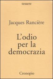 L odio per la democrazia