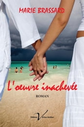 L oeuvre inachevée, tome 1