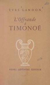 L offrande à Timonoé