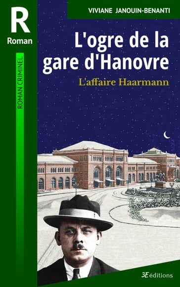 L'ogre de la gare d'Hanovre - Viviane Janouin-Benanti