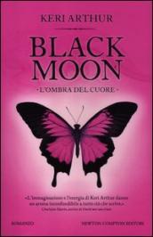 L ombra del cuore. Black moon