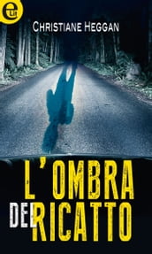 L ombra del ricatto (eLit)