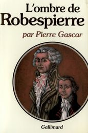 L ombre de Robespierre