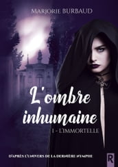 L ombre inhumaine, Tome 1