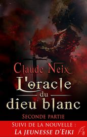 L oracle du dieu blanc 2