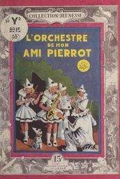 L orchestre de mon ami Pierrot