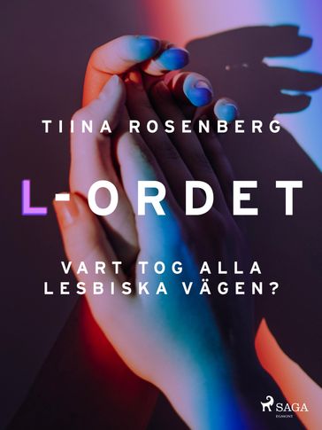 L-ordet - Tiina Rosenberg