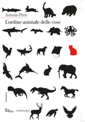 L ordine animale delle cose