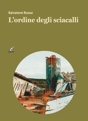 L ordine degli sciacalli