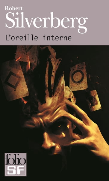 L'oreille interne - Robert Silverberg