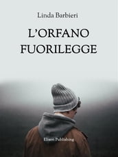 L orfano fuorilegge