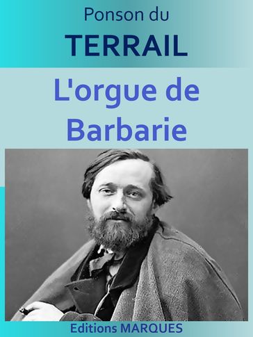 L'orgue de Barbarie - Ponson du Terrail