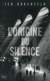 L origine du silence