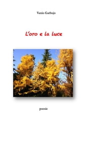 L oro e la luce