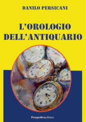 L orologio dell antiquario