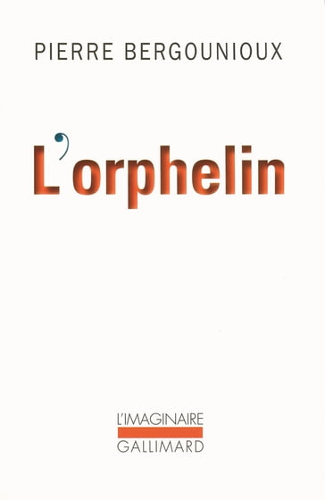 L'orphelin - Pierre BERGOUNIOUX