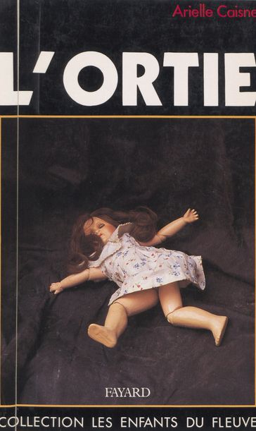 L'ortie - Arielle Caisne - Jean-Claude Didelot