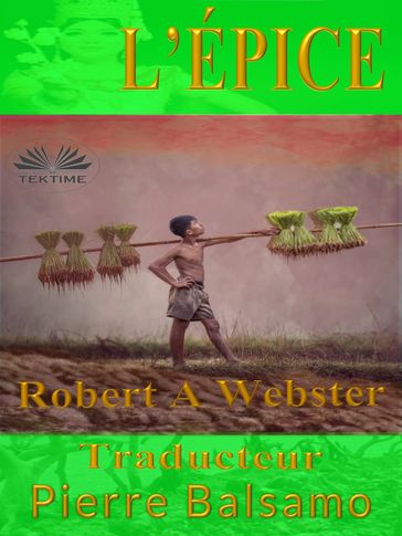 L'Épice - Robert A Webster