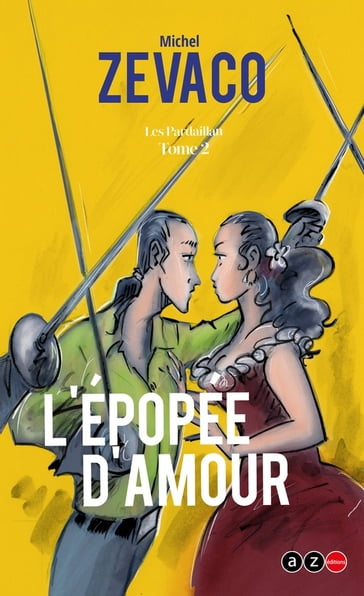 L'Épopée d'amour - Michel Zévaco
