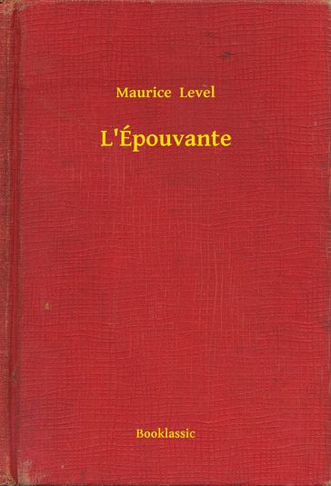 L'Épouvante - Maurice Level