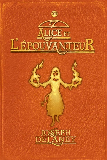 L'Épouvanteur, Tome 12 - Joseph Delaney - Marie-Hélène Delval