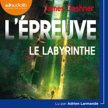 L'Épreuve 1 - Le Labyrinthe - James Dashner