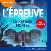 L Épreuve 3 - Le Remède mortel