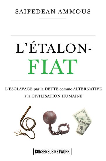 L'Étalon-Fiat - Saifedean Ammous