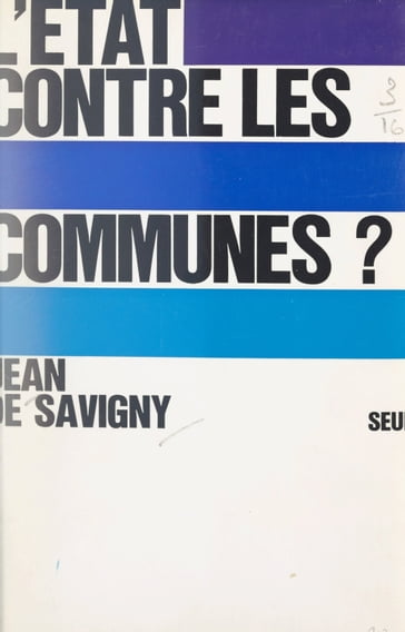 L'État contre les communes ? - Jean de Savigny