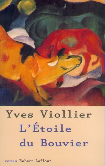 L'Étoile du bouvier - Yves VIOLLIER