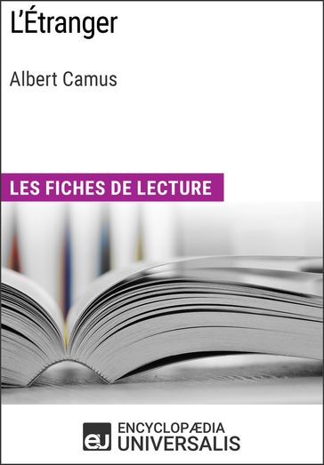 L'Étranger d'Albert Camus - Encyclopaedia Universalis