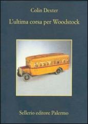 L ultima corsa per Woodstock