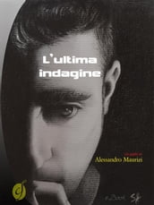 L ultima indagine