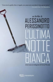 L ultima notte bianca