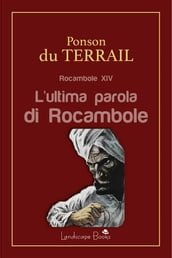 L ultima parola di Rocambole